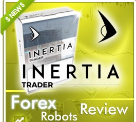 Inertia Trader外汇EA、外汇机器人、智能自动交易系统正版